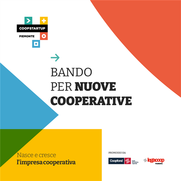 Coopstartup Piemonte, prorogata al 15 giugno la scadenza del bando per le nuove cooperative