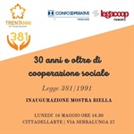 “30 anni e oltre di cooperazione sociale”: arriva a Biella la mostra sulla Legge 381