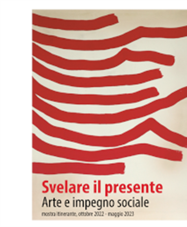 "Svelare il presente. Arte e impegno sociale": Legacoop Piemonte...