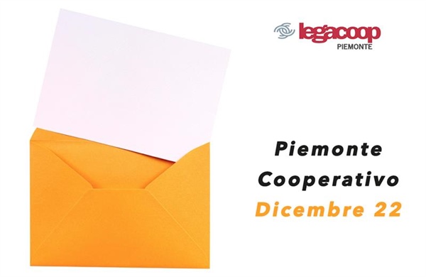 Piemonte Cooperativo saluta il 2022 con il numero di Dicembre