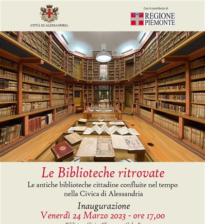 Fino al 30 maggio ad Alessandria la mostra “La biblioteche ritrovate”...