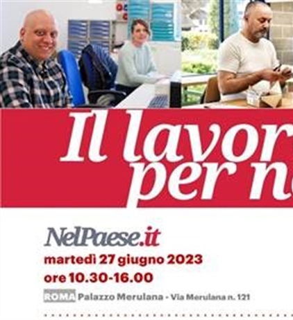 Il 27 giugno a Roma "Il lavoro per noi" con il progetto CircolAbile di...