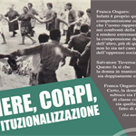 Genere corpi deistituzionalizzazione - Scuola di storia orale (Torino 14-16 giugno 2024)