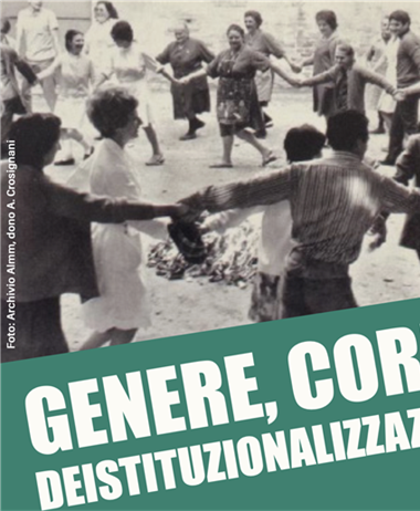 Genere corpi deistituzionalizzazione - Scuola di storia orale (Torino...