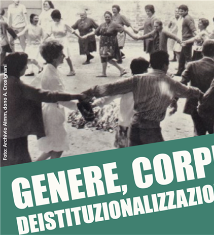 Genere corpi deistituzionalizzazione - Scuola di storia orale (Torino...