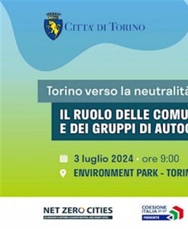 Incontro “Torino verso la neutralità climatica. Il ruolo delle Comunità...