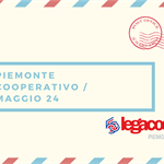 Piemonte Cooperativo, la newsletter di maggio 2024