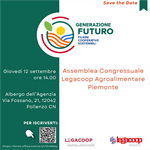 Assemblea congressuale Legacooop Agroalimentare Piemonte: “Generazione futuro – Filiere cooperative sostenibili” - 12 settembre ore 14