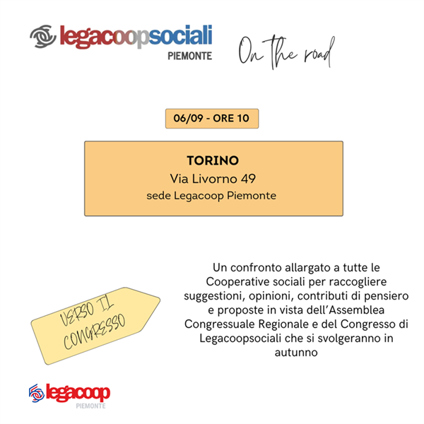 LegacoopSociali Piemonte, tappe territoriali di avvicinamento al Congresso: a Torino il 6 settembre