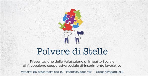 "Polvere di Stelle", la cooperativa Arcobaleno presenta lo studio sull'Impatto Sociale