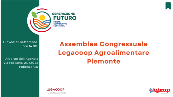 Assemblea congressuale Legacoop Agroalimentare Piemonte: i documenti