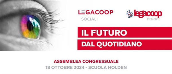 Assemblea Congressuale 2024 Legacoopsociali Piemonte: IL PROGRAMMA