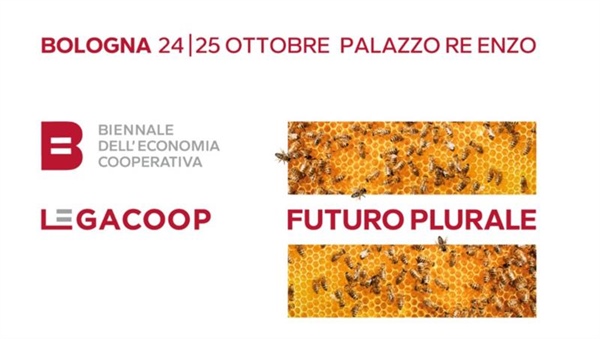 “Futuro plurale”: il 24 e 25 ottobre a Bologna la biennale dell’economia cooperativa di Legacoop