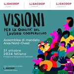 31 ottobre: Assemblea Legacoop Produzione e Servizi Nord-Ovest - “Visioni. Per la qualità del lavoro cooperativo”