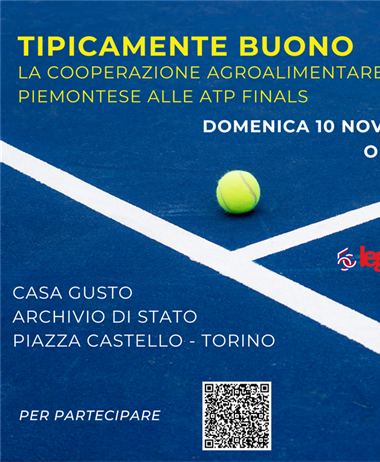 Tipicamente buono 2024: Legacoop Piemonte a "Casa Gusto" per le ATP Finals