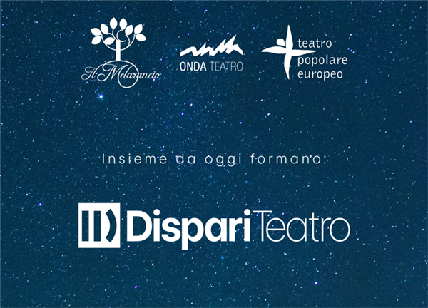 Nasce DispariTeatro, la cooperativa che unisce Il Melarancio con Onda Teatro e Teatro Popolare Europeo