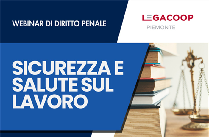Al via il ciclo di webinar "Sicurezza e salute sul lavoro": primo...