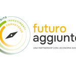 Futuro Aggiunto 2025. Credito | Investimenti | Competenze: una Partnership con l'Economia Sociale. Nuove opportunità di finanziamento per il Terzo Settore