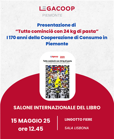 I 170 anni della cooperazione di consumo al Salone Internazionale del...