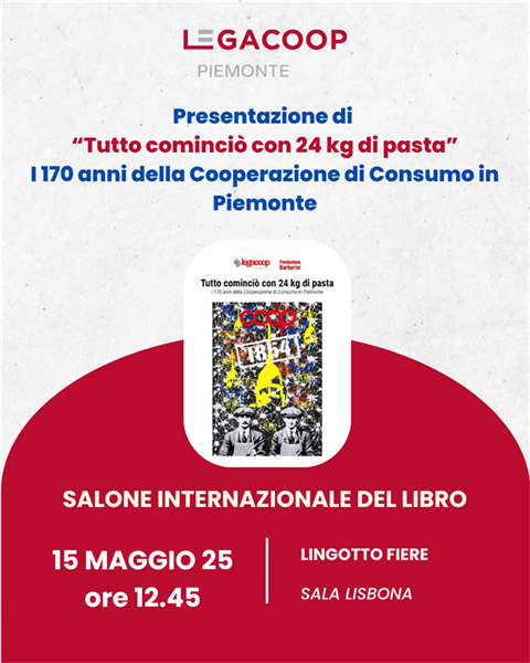 I 170 anni della cooperazione di consumo al Salone Internazionale del Libro giovedì 15 maggio ore 12.45