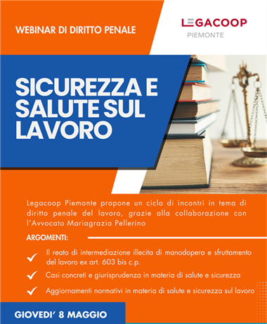 Sicurezza e salute sul lavoro: terzo appuntamento con il webinar di...