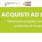 3 giugno ore 9: “Acquisti ad Impatto”. Come generare Impatto Sociale attraverso politiche di acquisto sostenibile