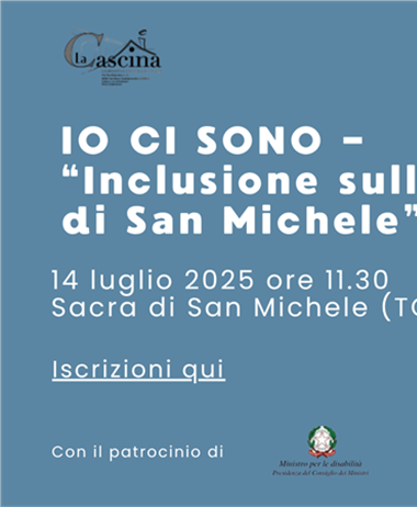 IO CI SONO - "Inclusione sulle vie di San Michele" – 14 luglio 2025 ore...