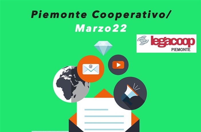 Piemonte Cooperativo, ecco marzo 2022