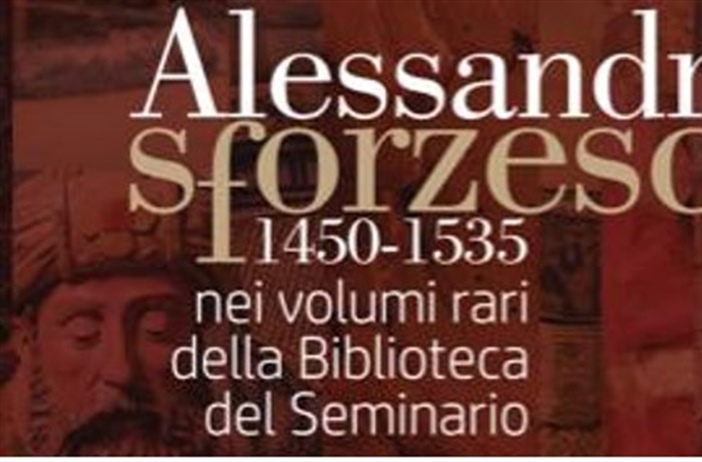 Alessandria sforzesca 1450-1535 Inaugurazione venerdì 5 aprile